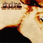Dryline : Reach for the Surface